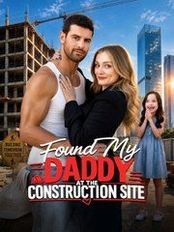 Found My Daddy at the Construction Site - Full Episode from site jpg